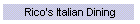 Rico's Italian Dining