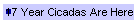 17 Year Cicadas Are Here